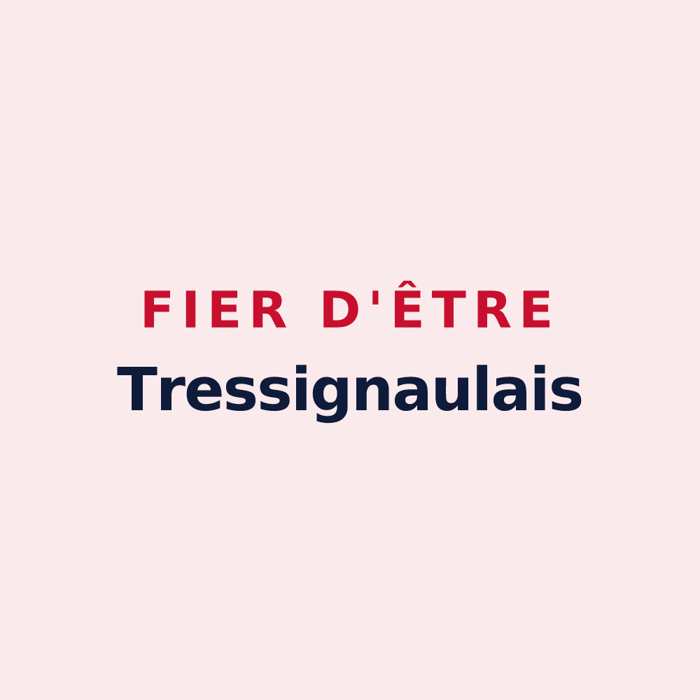 Magnet « Fier d'être Tressignaulais » — design pour Tressignaux