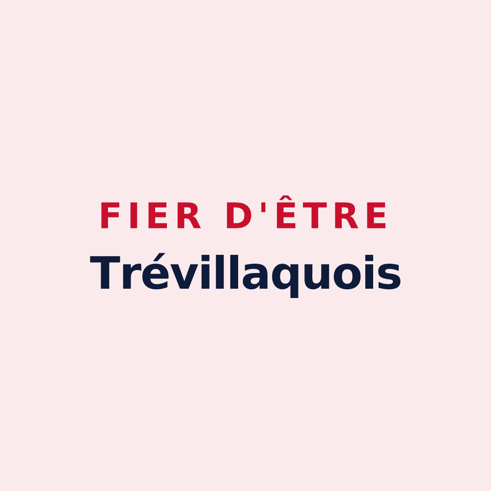 Magnet « Fier d'être Trévillaquois » — design pour Trévillach