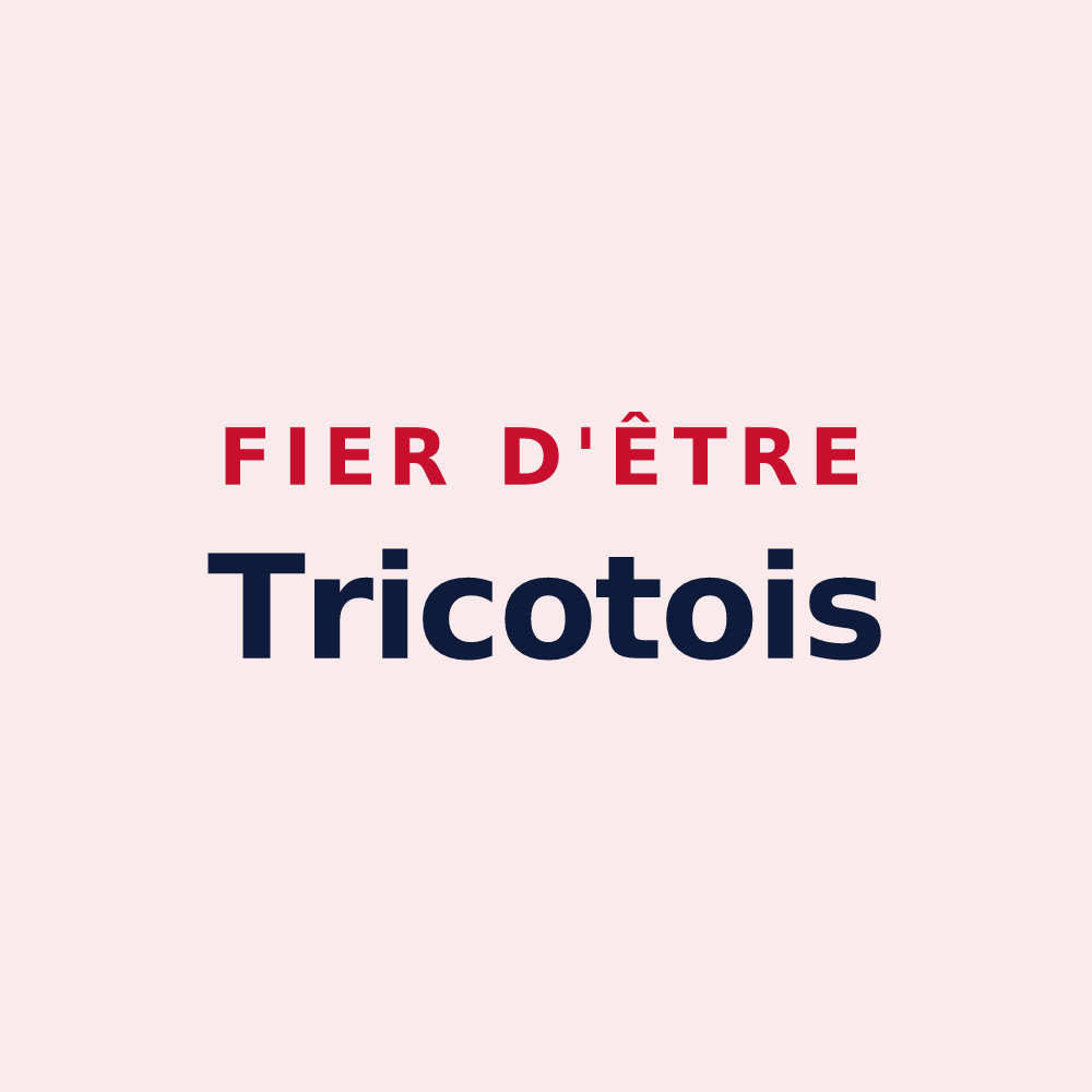 Magnet « Fier d'être Tricotois » — design pour Tricot