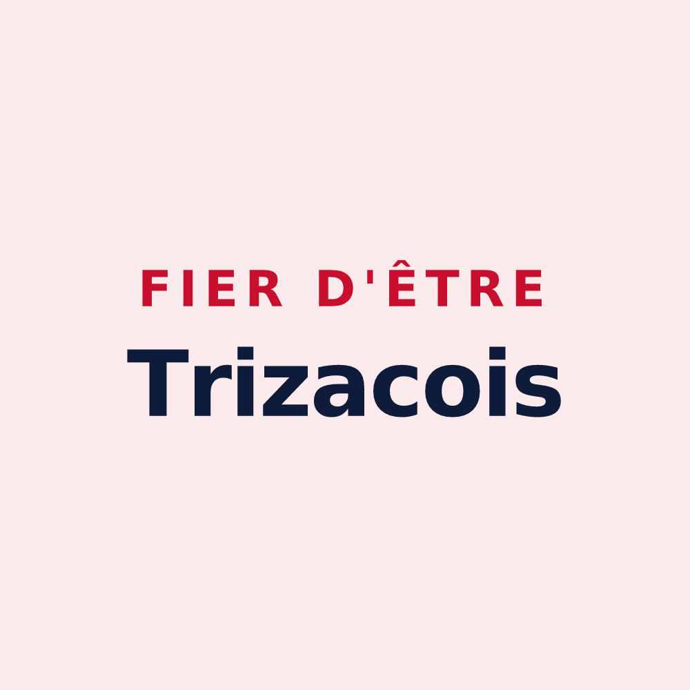 Magnet « Fier d'être Trizacois » — design pour Trizac