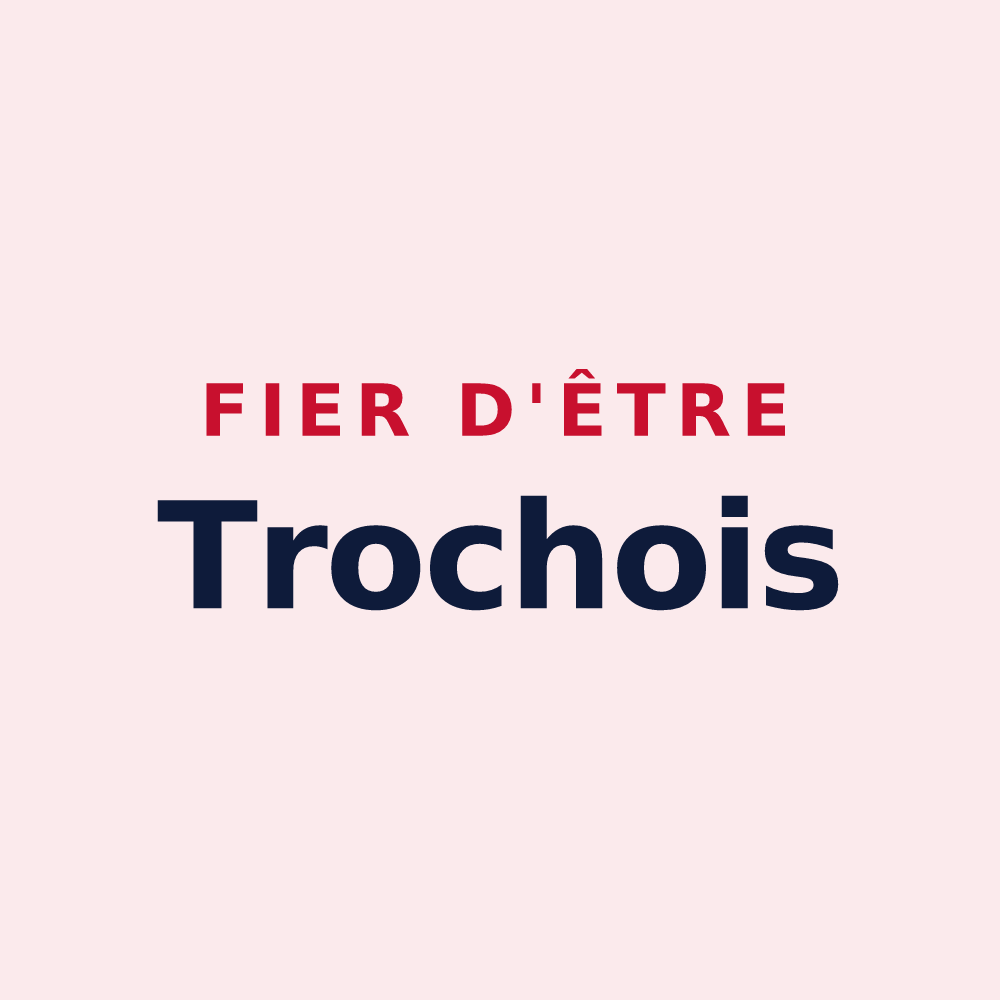 Magnet « Fier d'être Trochois » — design pour Troche