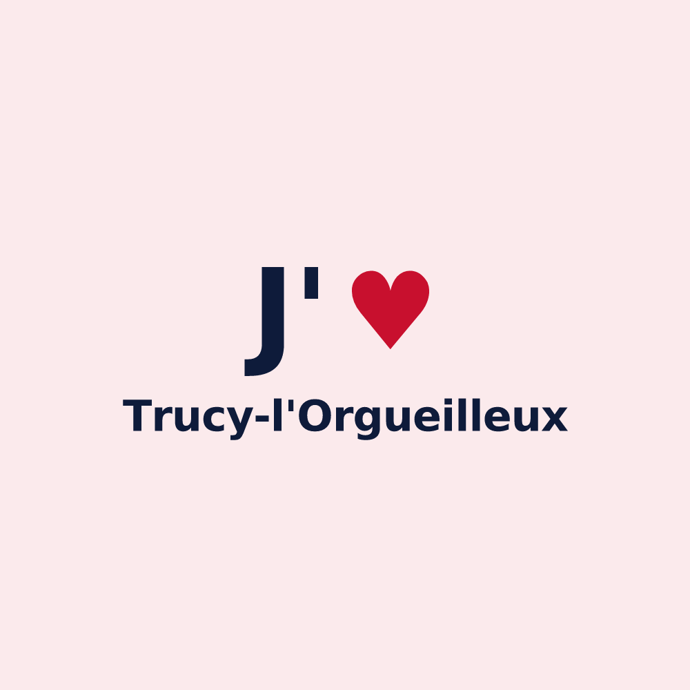 Magnet personnalisé Trucy-l'Orgueilleux — design J'aime Trucy-l'Orgueilleux