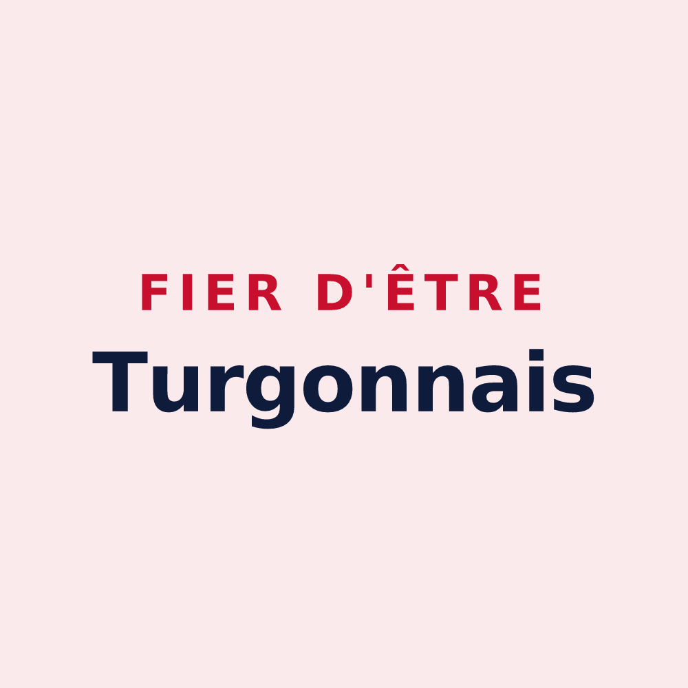 Magnet « Fier d'être Turgonnais » — design pour Turgon