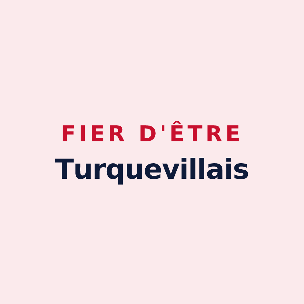 Magnet « Fier d'être Turquevillais » — design pour Turqueville