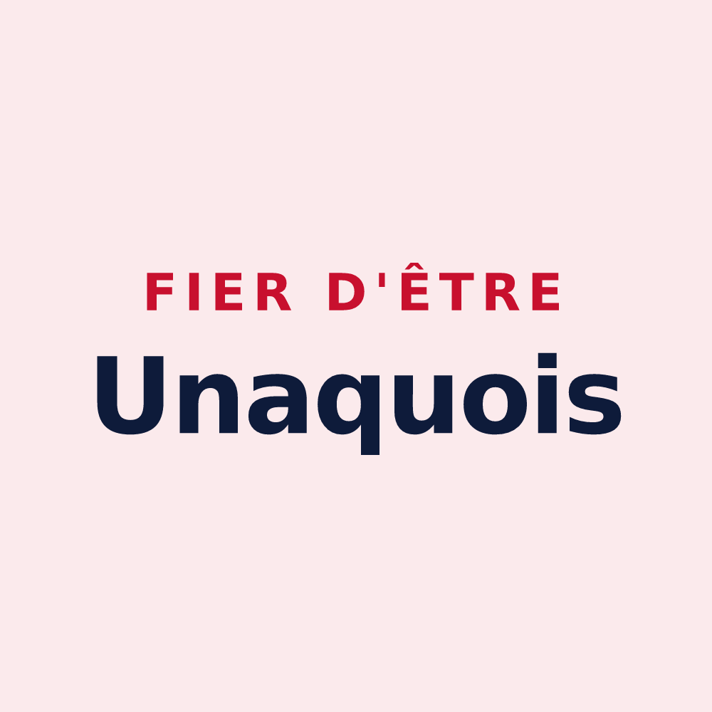 Magnet « Fier d'être Unaquois » — design pour Unac