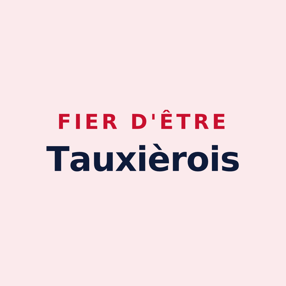 Magnet « Fier d'être Tauxièrois » — design pour Val de Livre