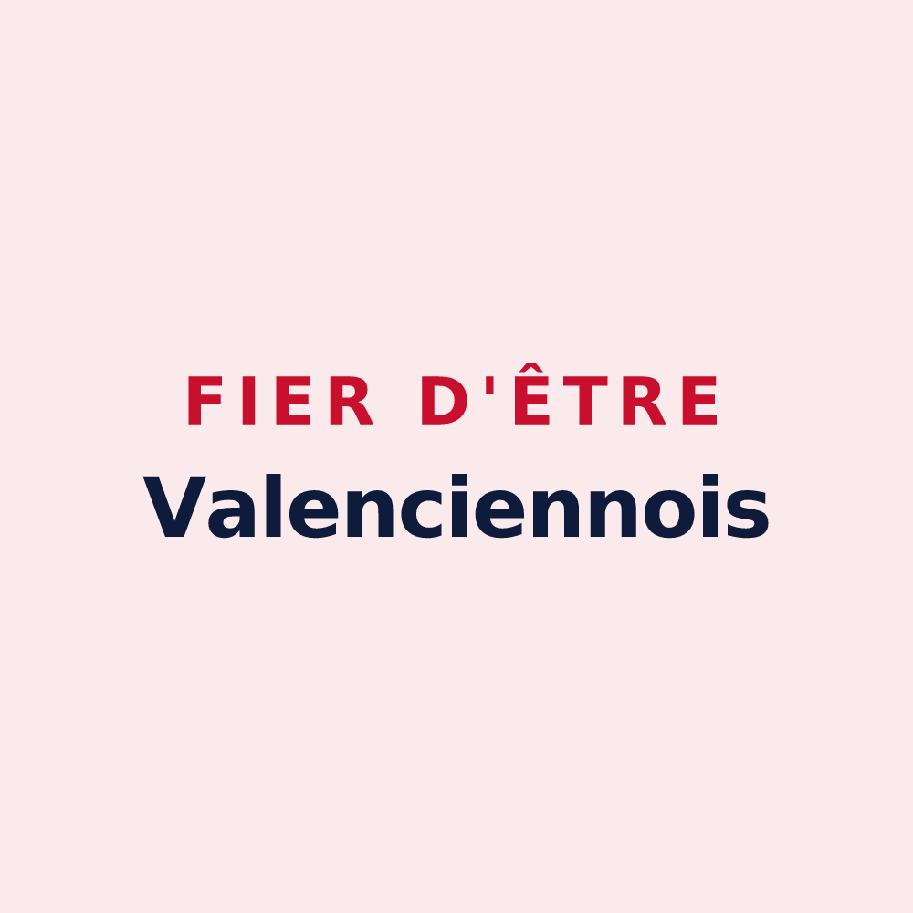 Magnet « Fier d'être Valenciennois » — design pour Valenciennes