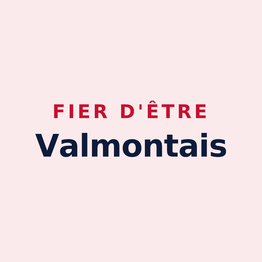Magnet « Fier d'être Valmontais » — design pour Valmont
