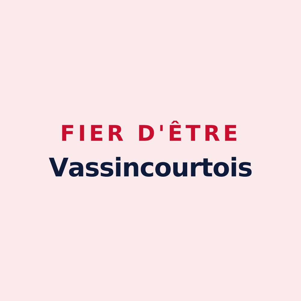 Magnet « Fier d'être Vassincourtois » — design pour Vassincourt