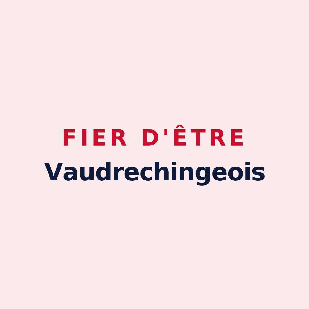 Magnet « Fier d'être Vaudrechingeois » — design pour Vaudreching