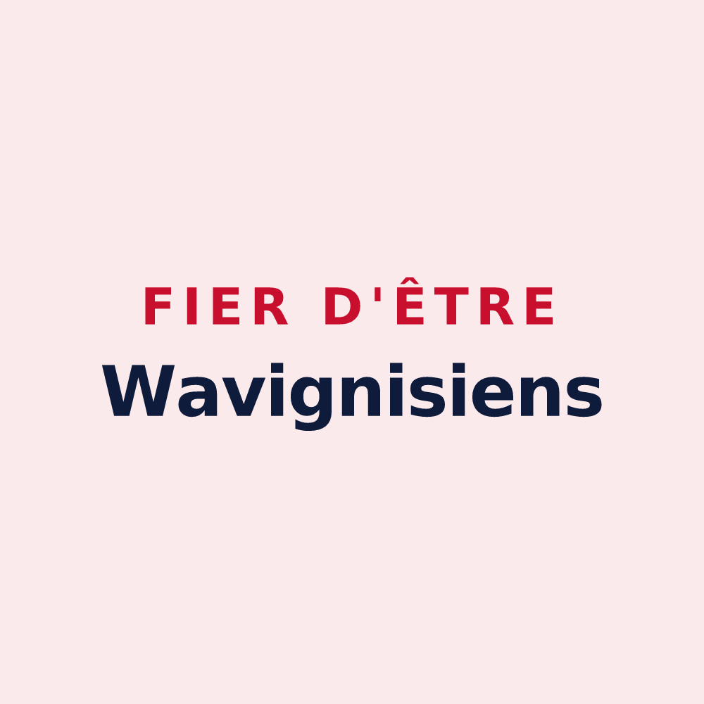 Magnet « Fier d'être Wavignisiens » — design pour Wavignies