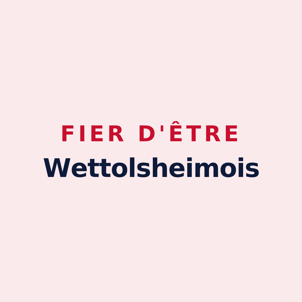 Magnet « Fier d'être Wettolsheimois » — design pour Wettolsheim