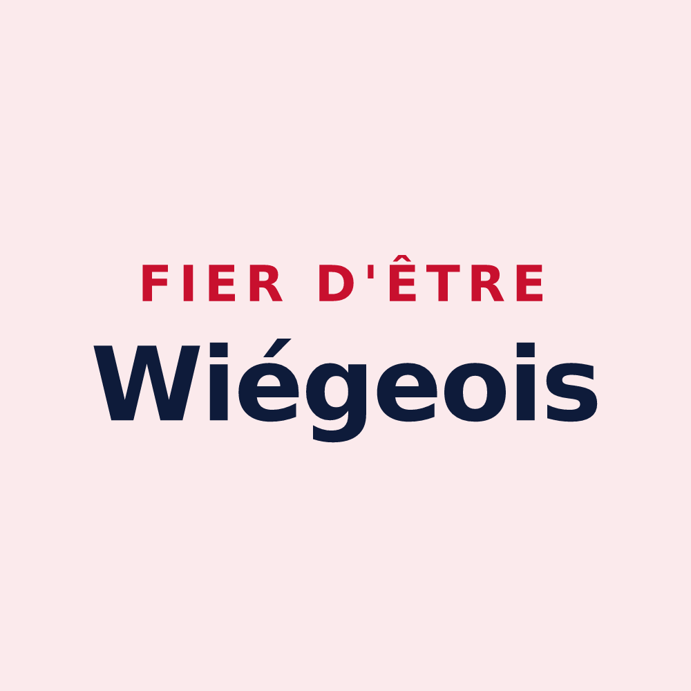 Magnet « Fier d'être Wiégeois » — design pour Wiège-Faty