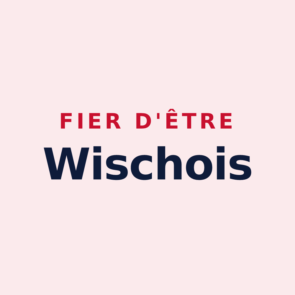 Magnet « Fier d'être Wischois » — design pour Wisches