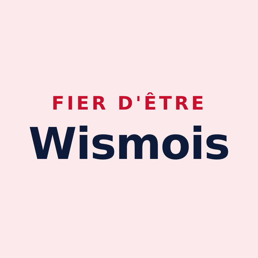 Magnet « Fier d'être Wismois » — design pour Wismes