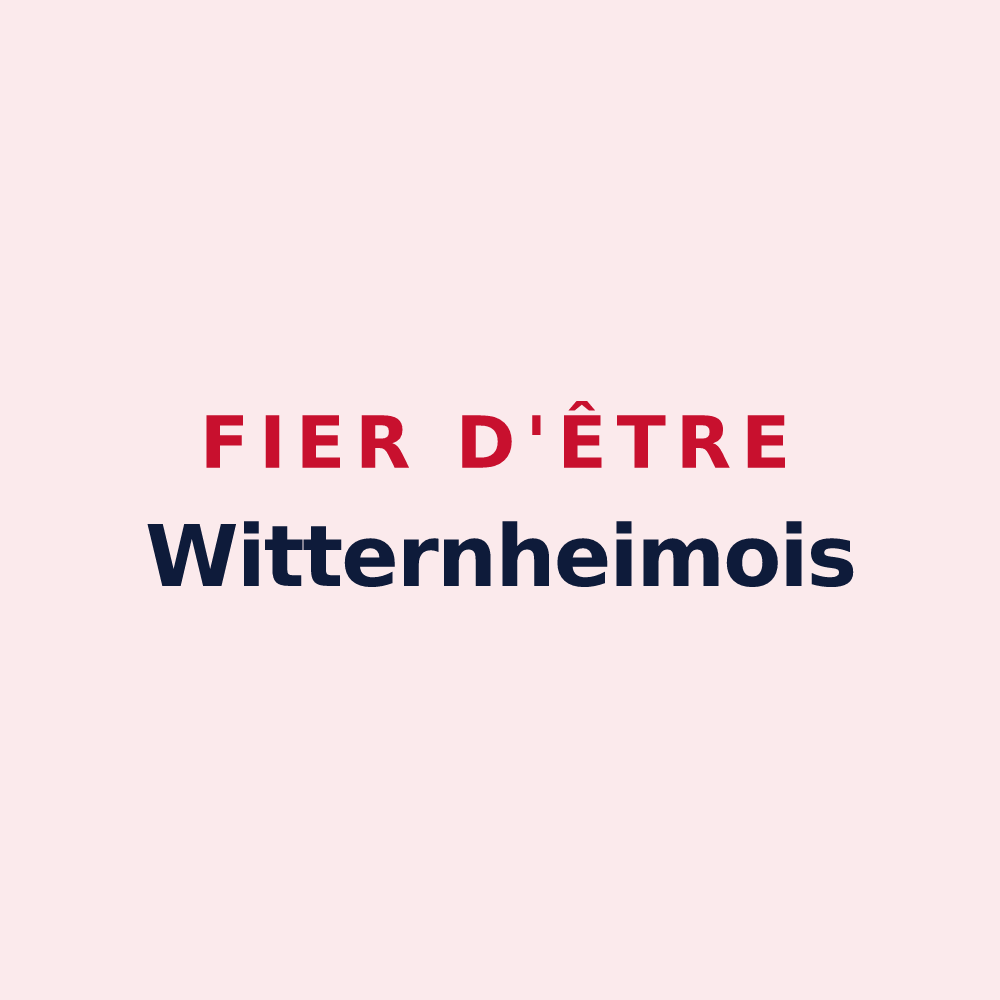 Magnet « Fier d'être Witternheimois » — design pour Witternheim