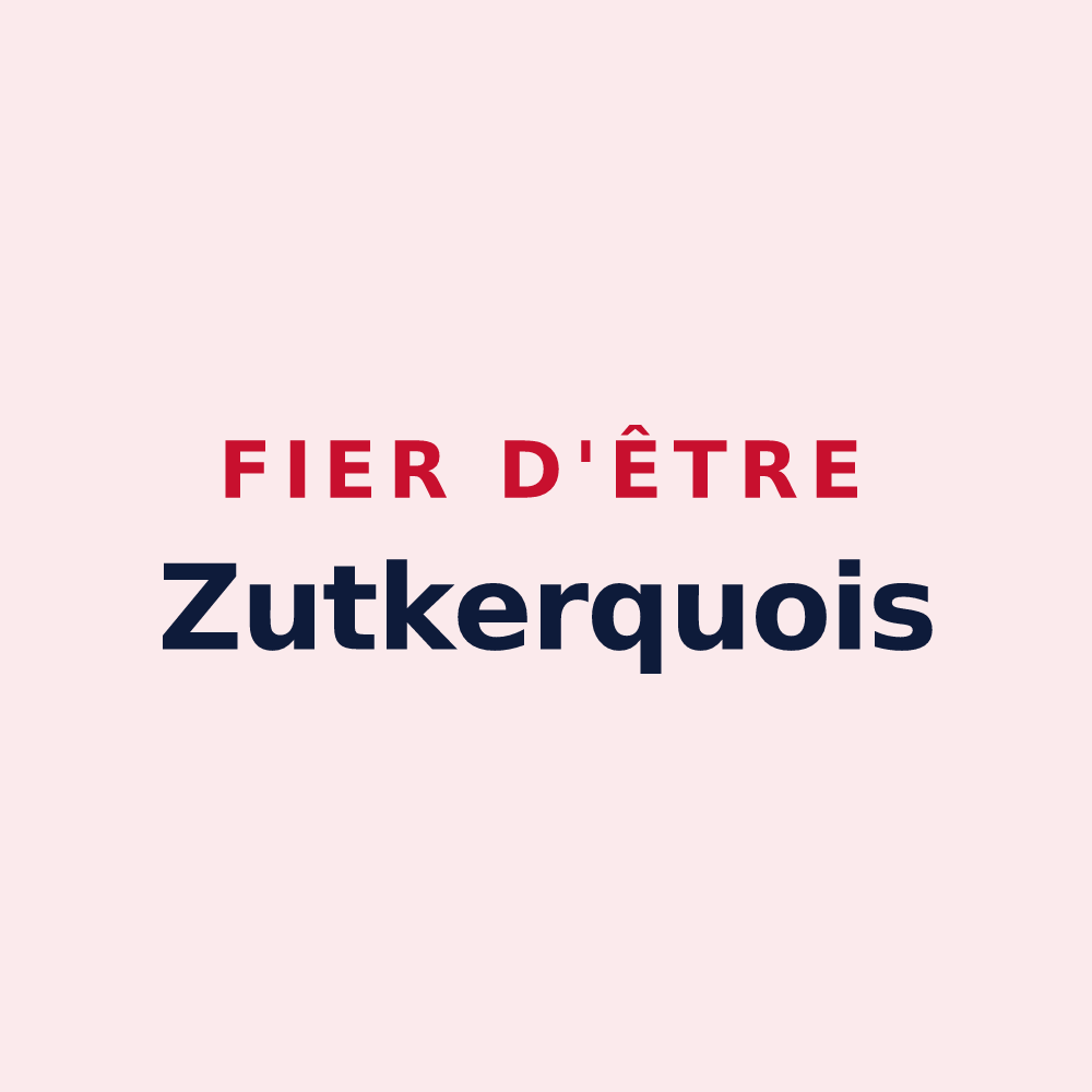 Magnet « Fier d'être Zutkerquois » — design pour Zutkerque