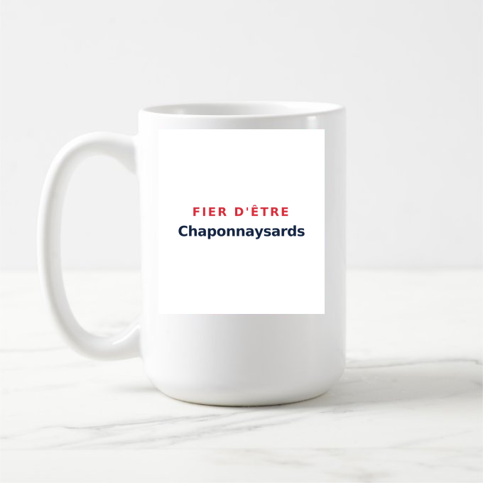 Mug « Fier d'être Chaponnaysards » — design pour Chaponnay
