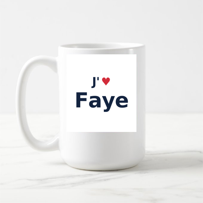 Mug personnalisé Faye — design J'aime Faye