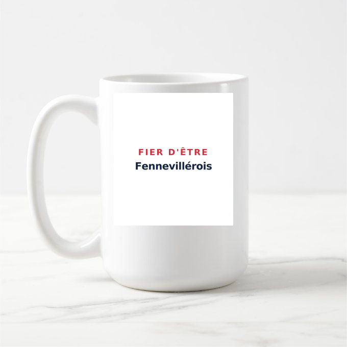 Mug « Fier d'être Fennevillérois » — design pour Fenneviller