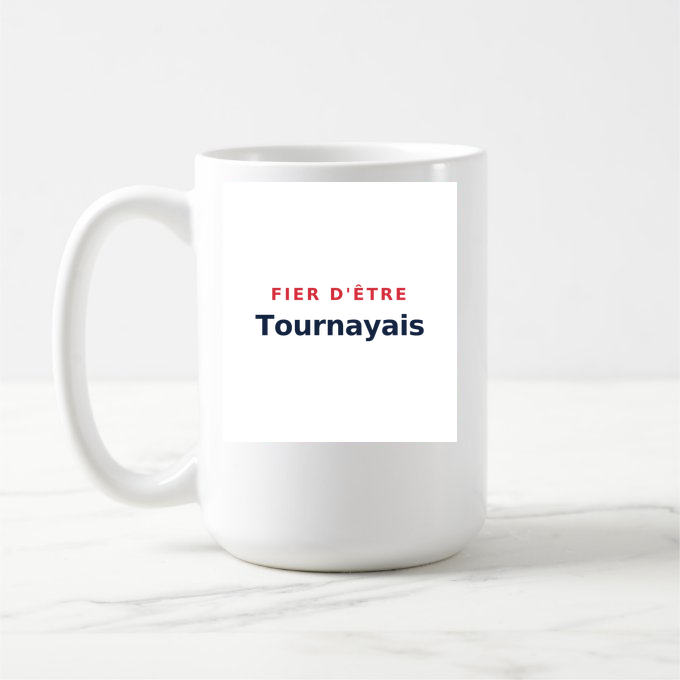 Mug « Fier d'être Tournayais » — design pour Tournay