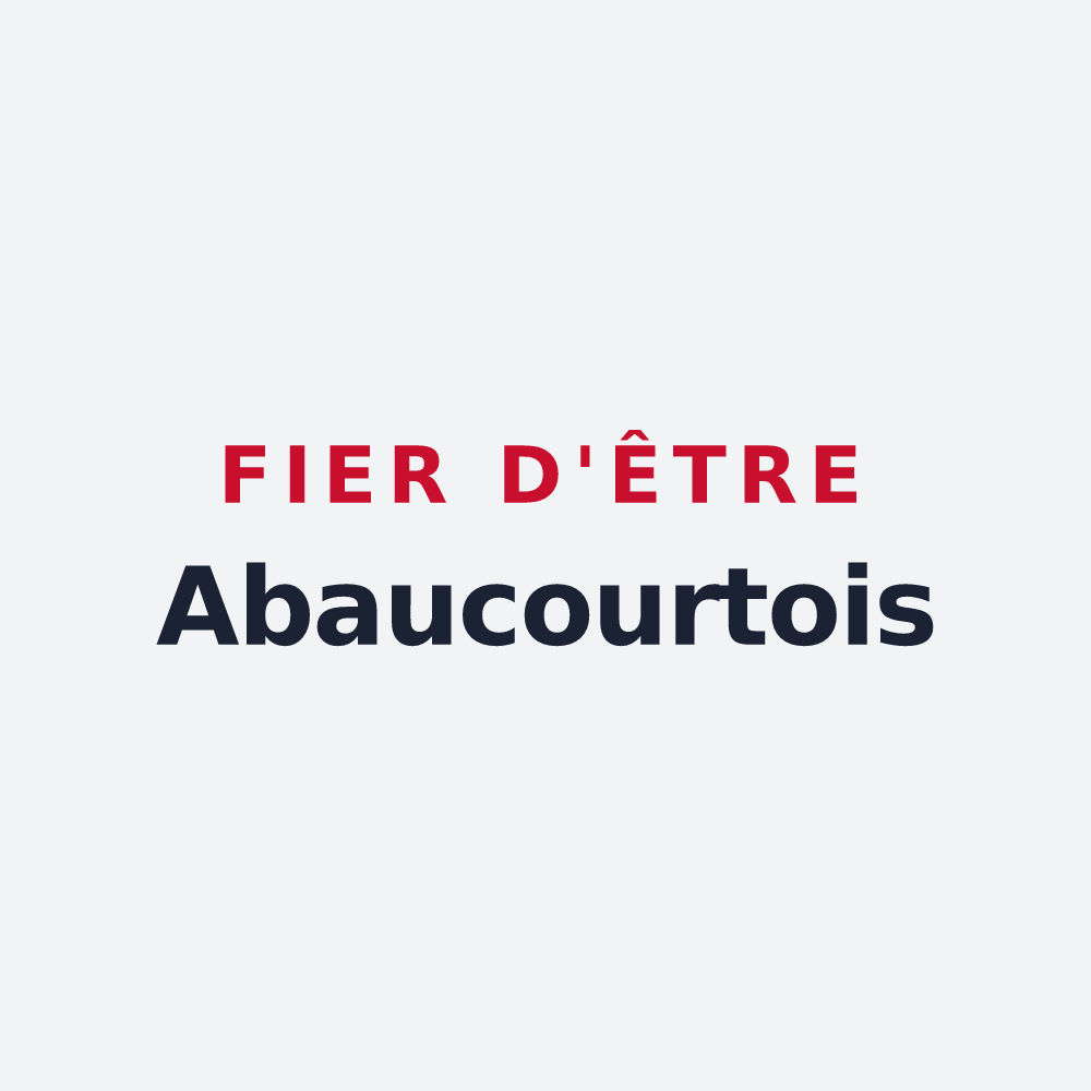Poster « Fier d'être Abaucourtois » — design pour Abaucourt
