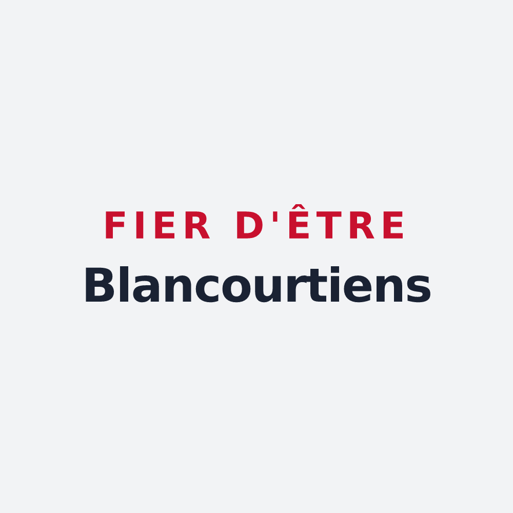 Poster « Fier d'être Blancourtiens » — design pour Ablancourt