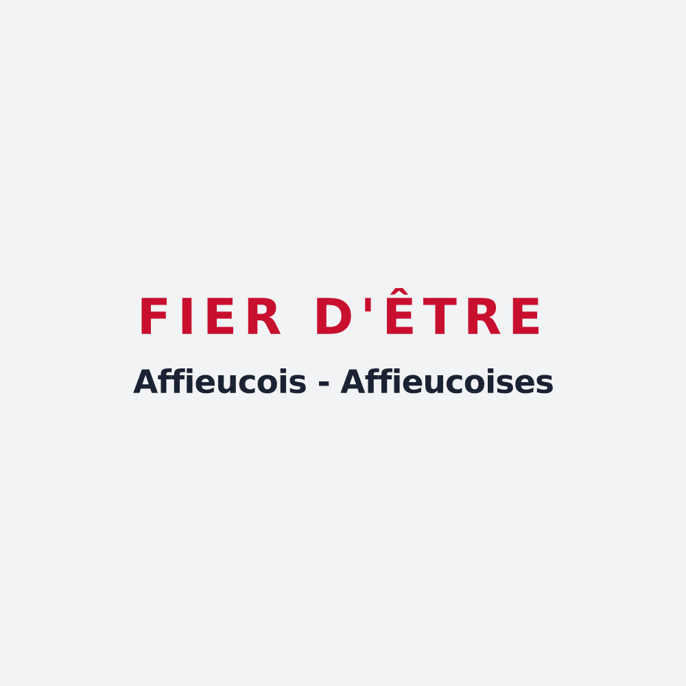 Poster « Fier d'être Affieucois - Affieucoises » — design pour Affieux