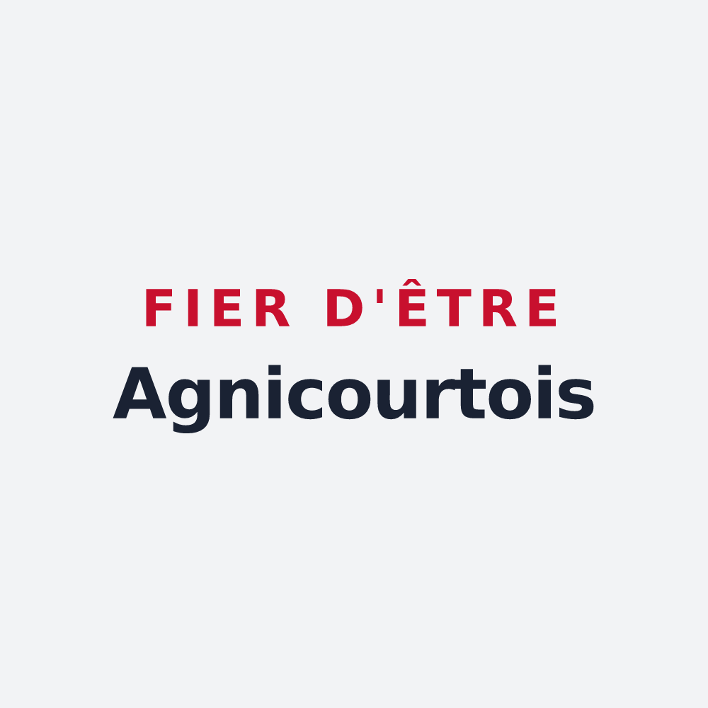 Poster « Fier d'être Agnicourtois » — design pour Agnicourt-et-Séchelles