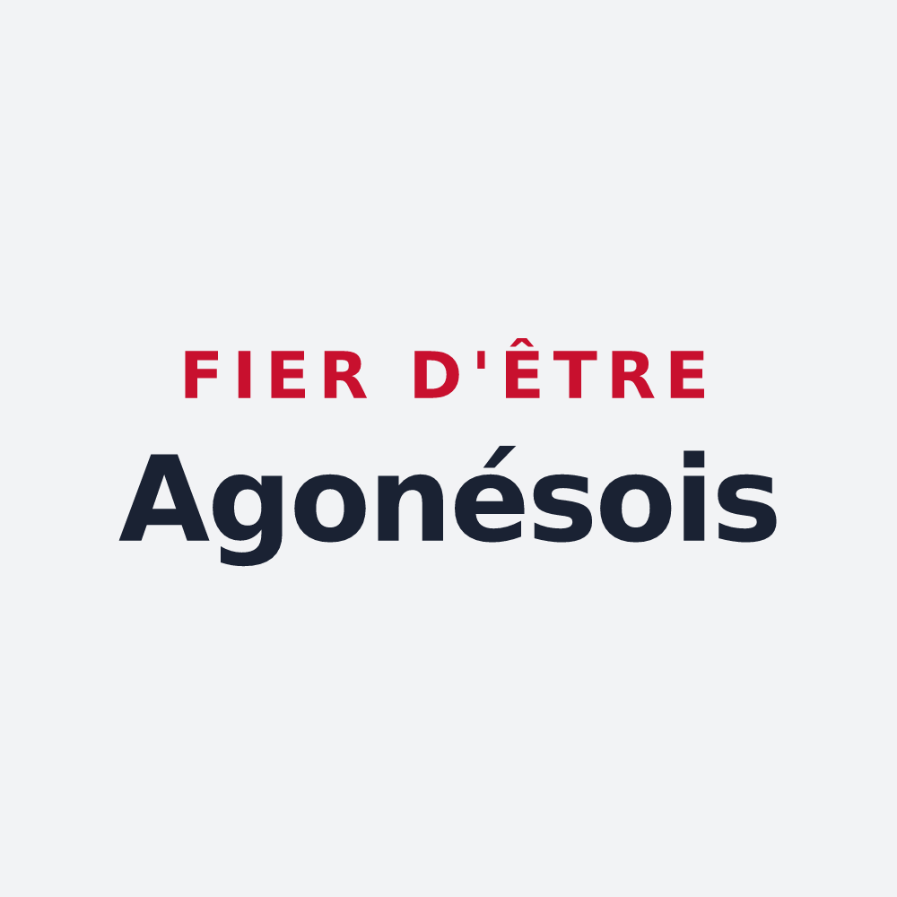 Poster « Fier d'être Agonésois » — design pour Agonès