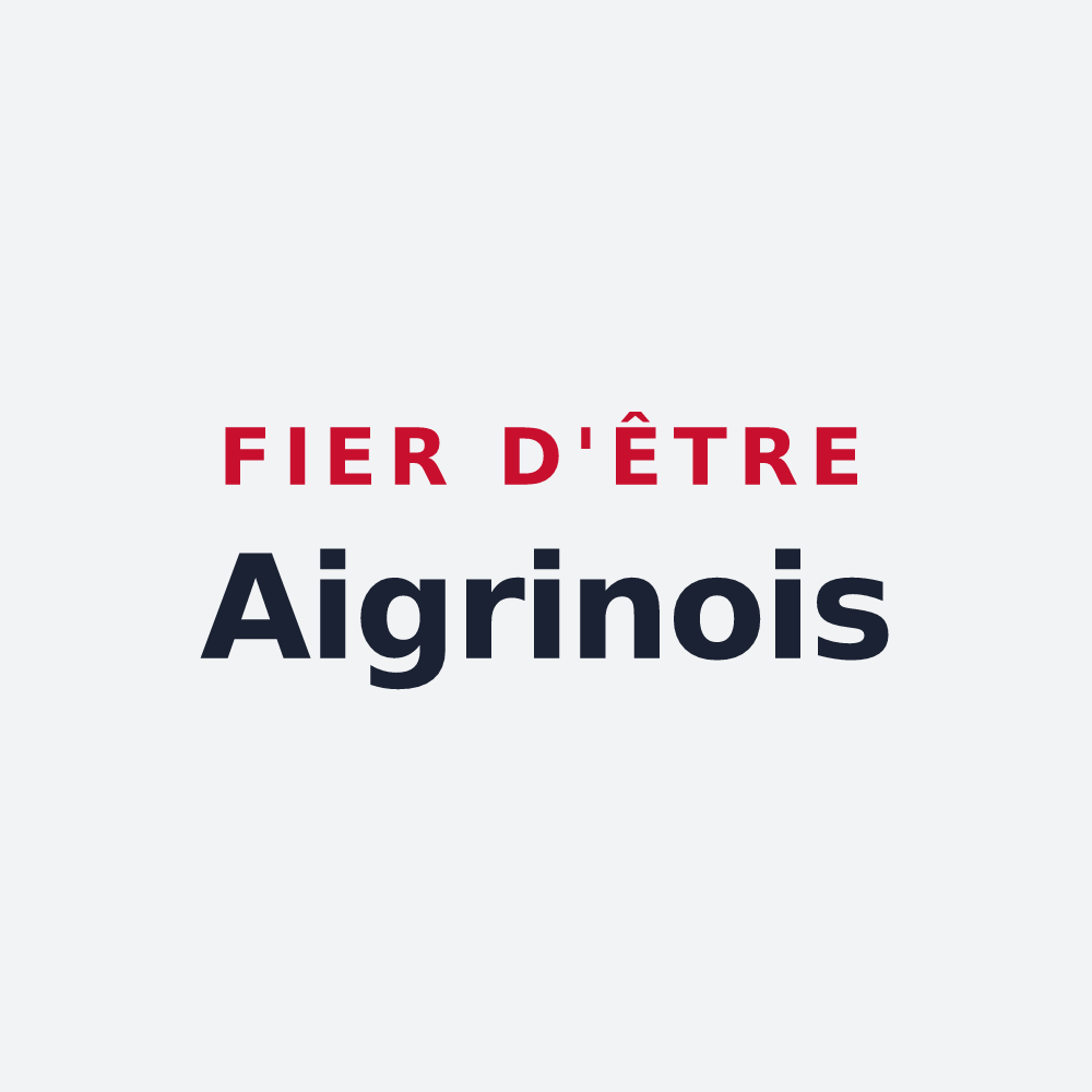 Poster « Fier d'être Aigrinois » — design pour Aigre