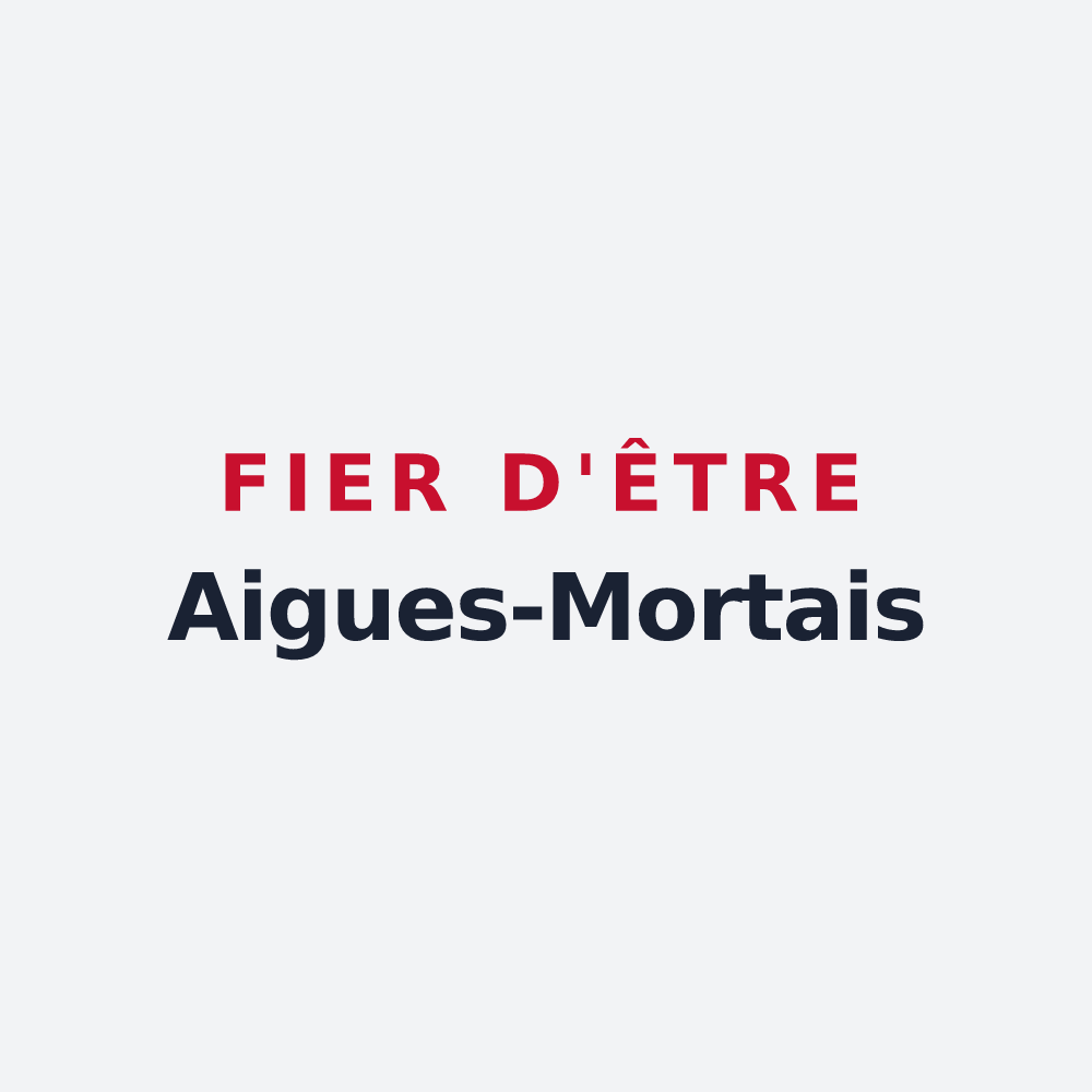 Poster « Fier d'être Aigues-Mortais » — design pour Aigues-Mortes