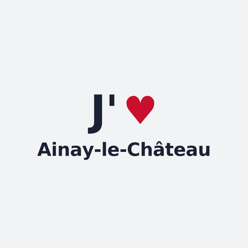 Poster personnalisé Ainay-le-Château — design J'aime Ainay-le-Château