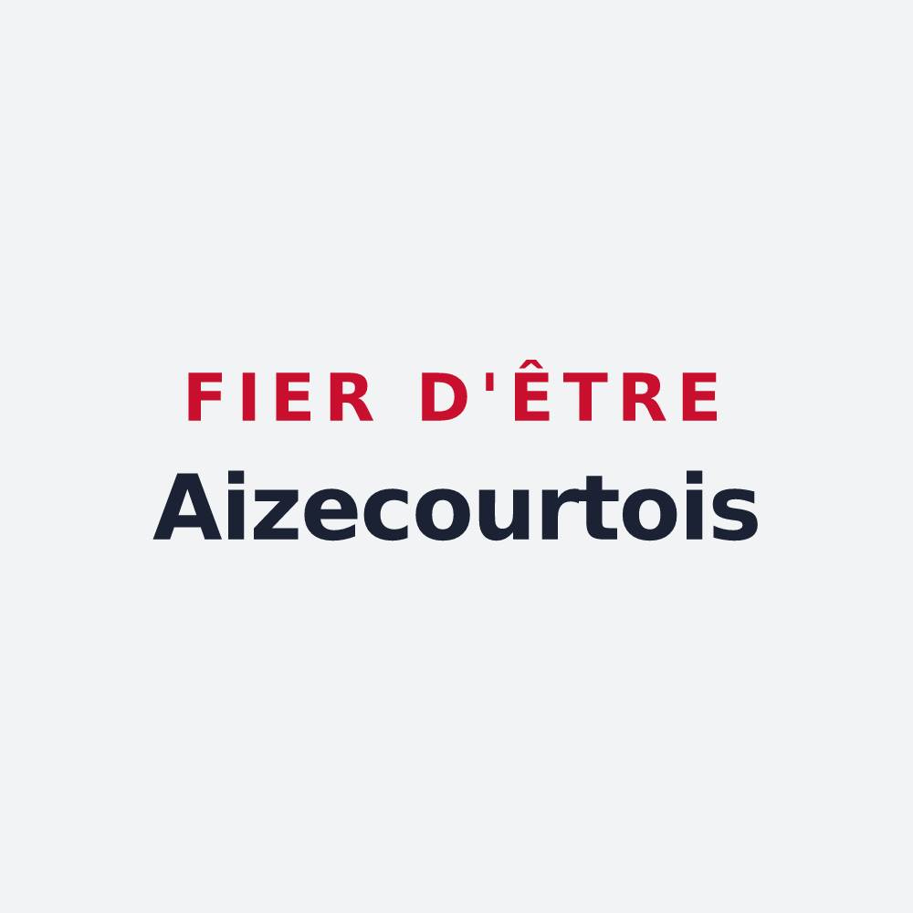 Poster « Fier d'être Aizecourtois » — design pour Aizecourt-le-Haut