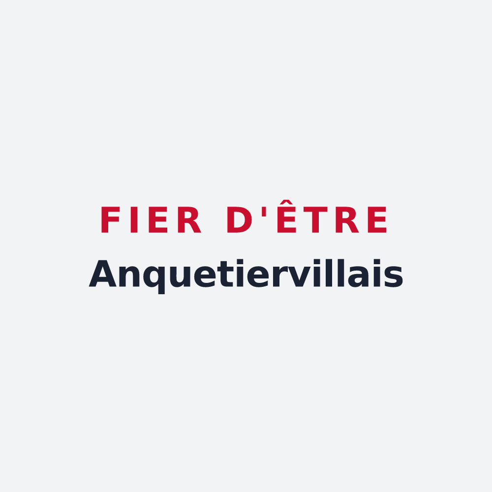Poster « Fier d'être Anquetiervillais » — design pour Anquetierville