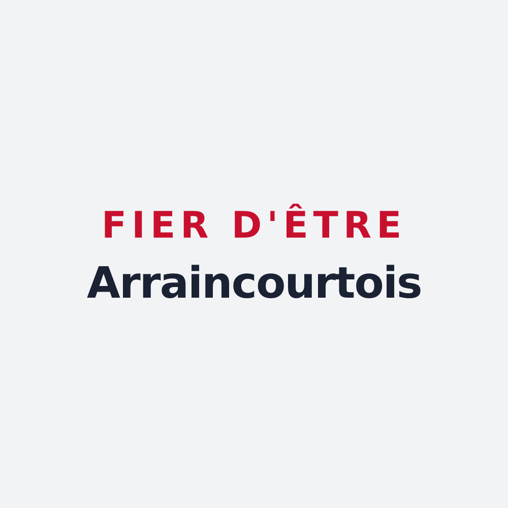 Poster « Fier d'être Arraincourtois » — design pour Arraincourt