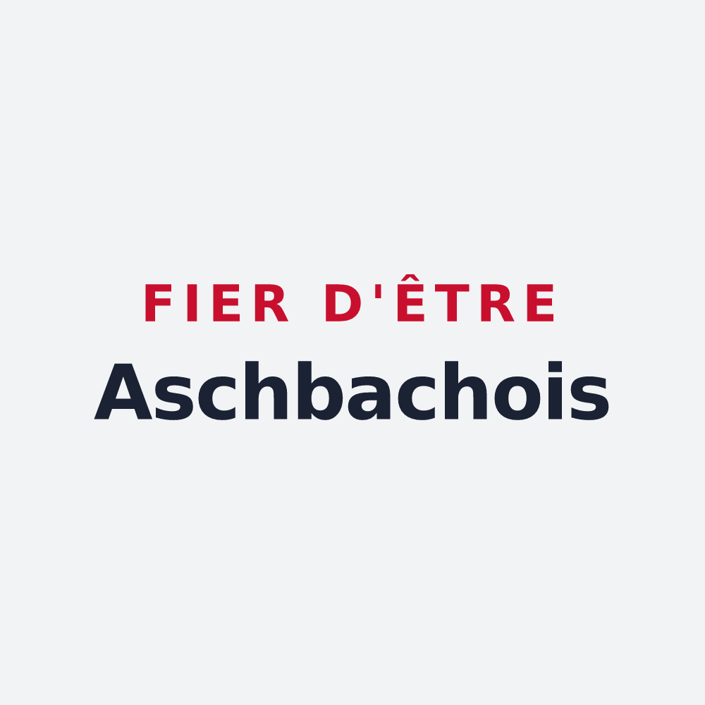 Poster « Fier d'être Aschbachois » — design pour Aschbach