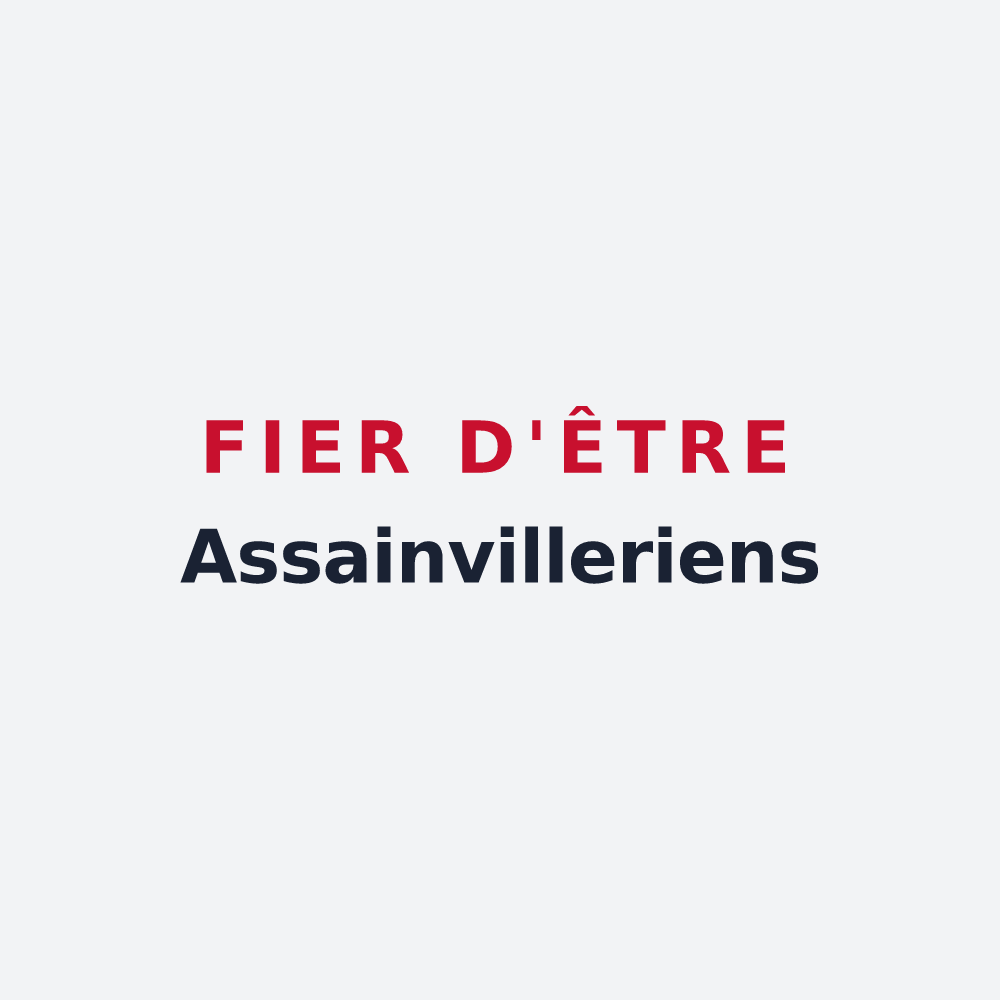Poster « Fier d'être Assainvilleriens » — design pour Assainvillers