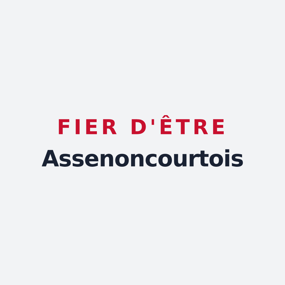 Poster « Fier d'être Assenoncourtois » — design pour Assenoncourt