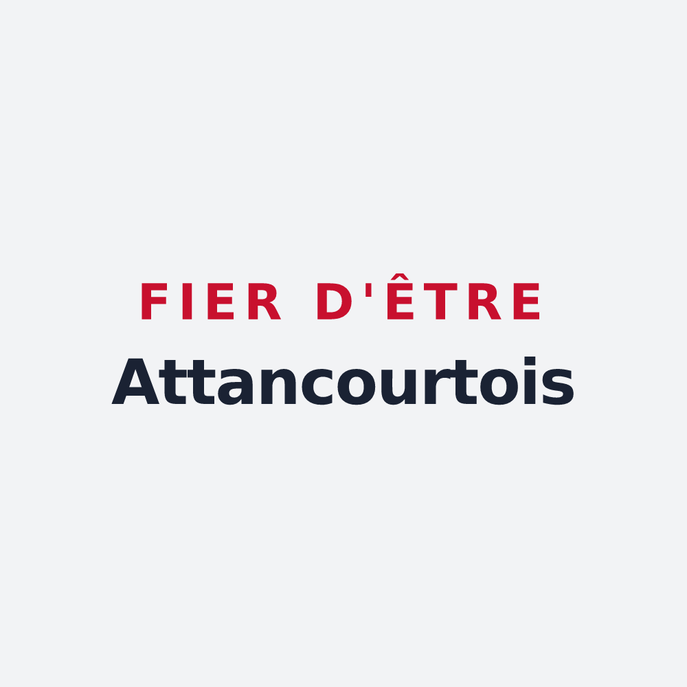 Poster « Fier d'être Attancourtois » — design pour Attancourt