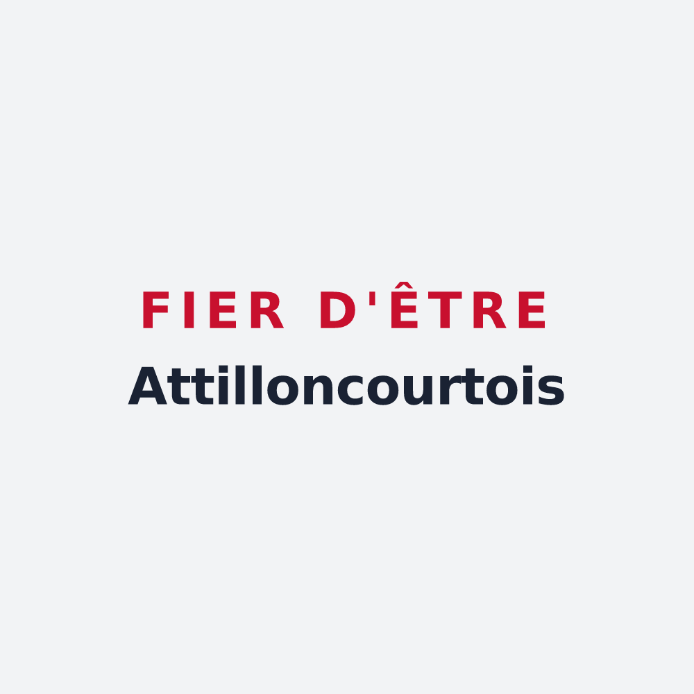 Poster « Fier d'être Attilloncourtois » — design pour Attilloncourt