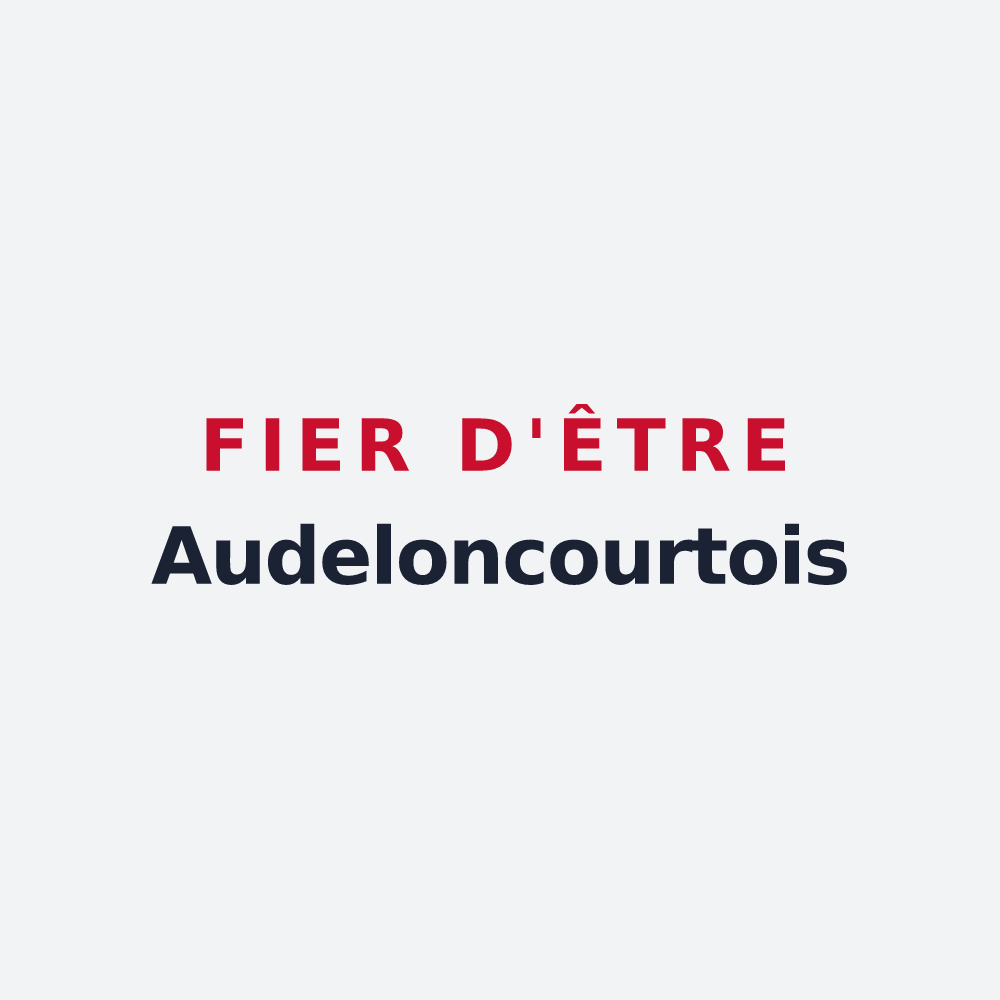 Poster « Fier d'être Audeloncourtois » — design pour Audeloncourt
