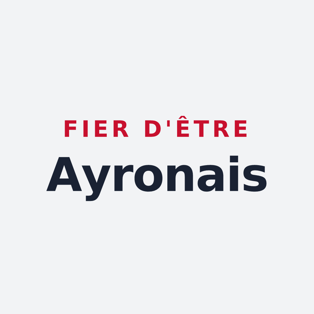 Poster « Fier d'être Ayronais » — design pour Ayron