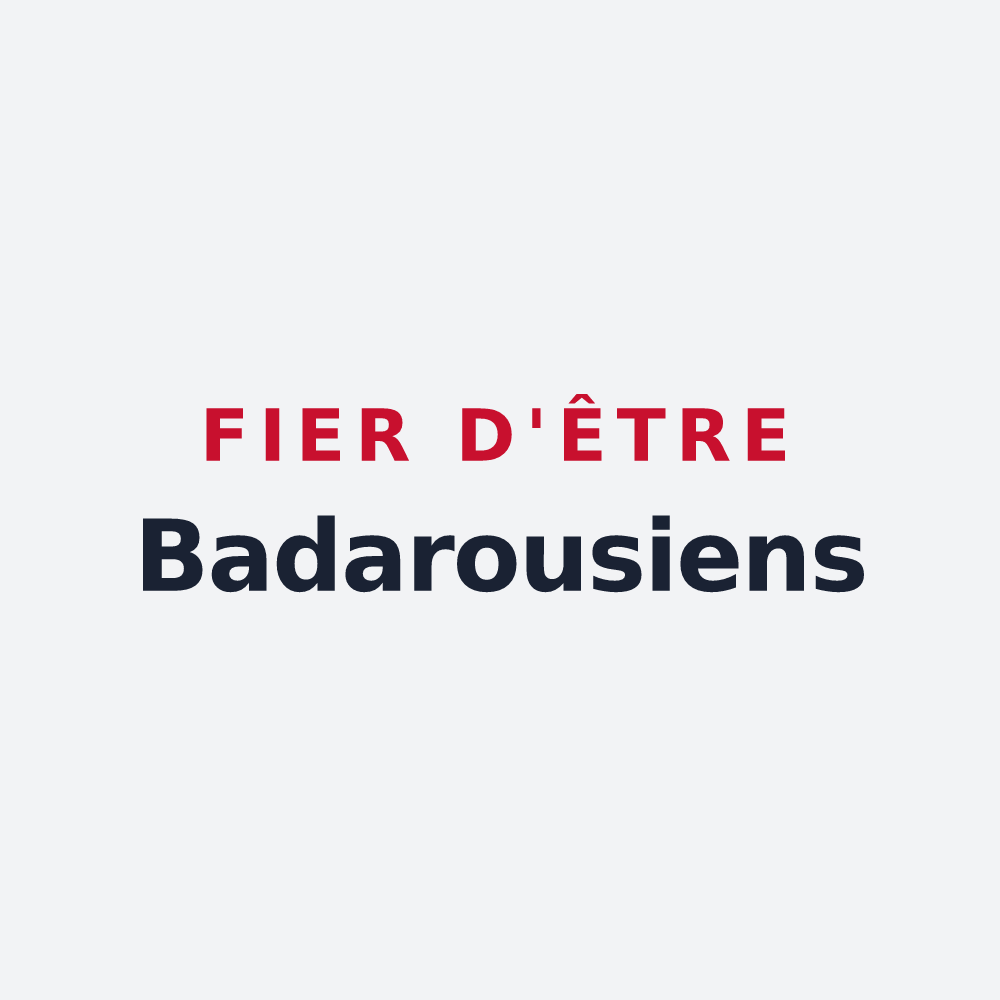 Poster « Fier d'être Badarousiens » — design pour Badaroux