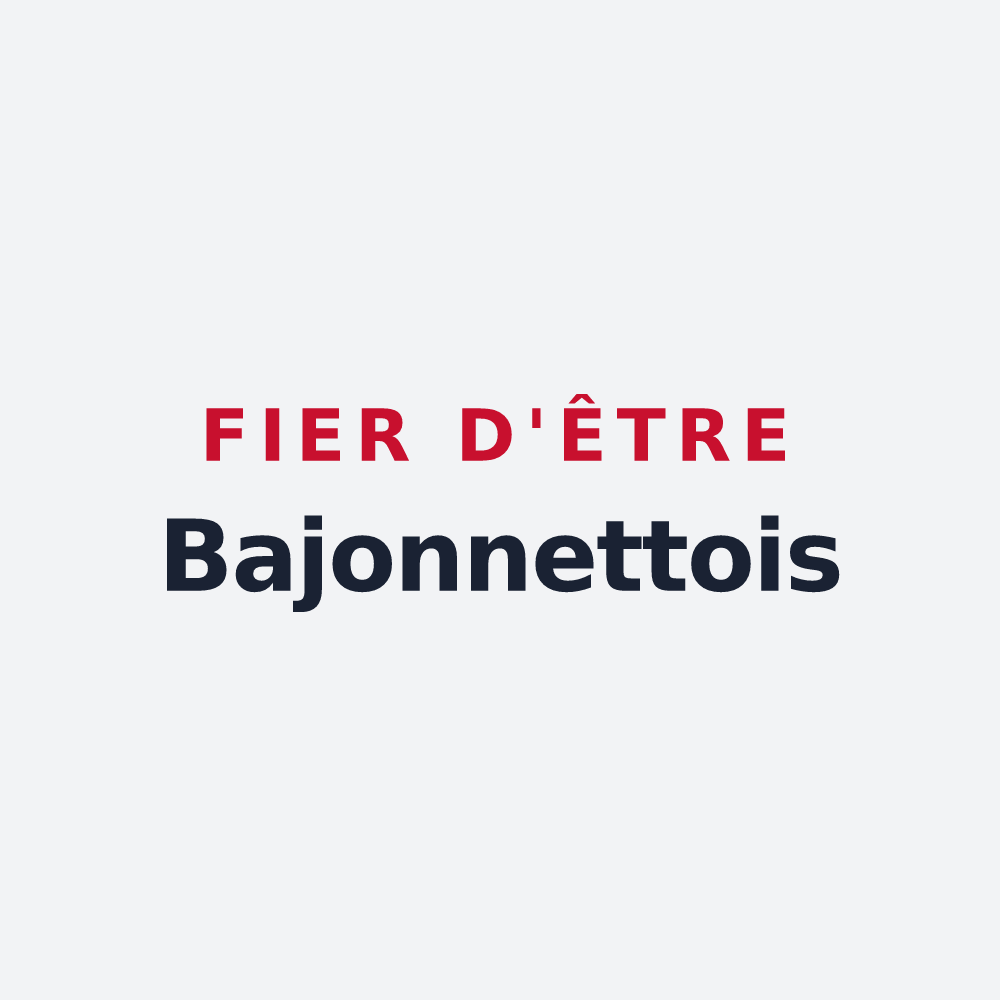 Poster « Fier d'être Bajonnettois » — design pour Bajonnette
