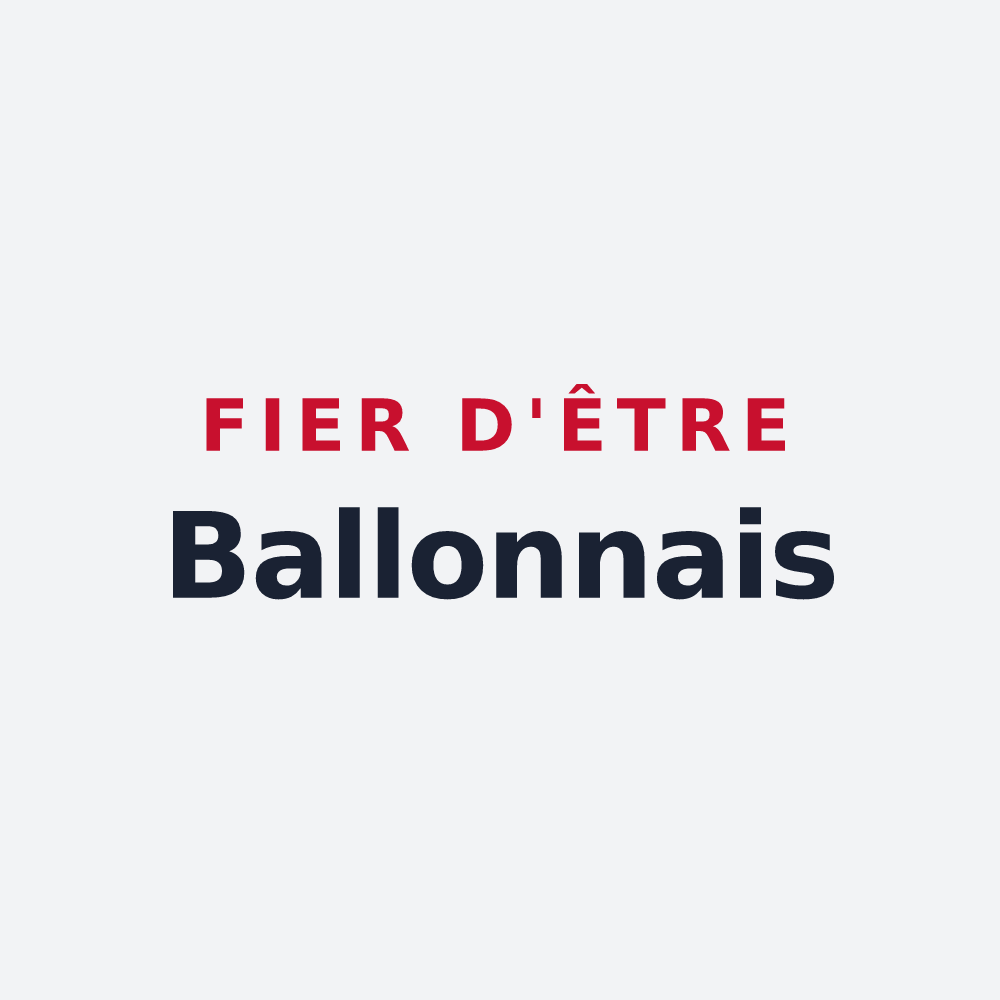 Poster « Fier d'être Ballonnais » — design pour Ballon-Saint Mars
