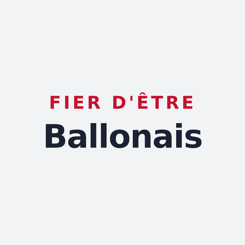 Poster « Fier d'être Ballonais » — design pour Ballon