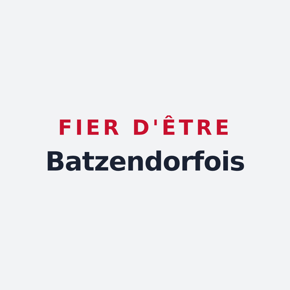 Poster « Fier d'être Batzendorfois » — design pour Batzendorf