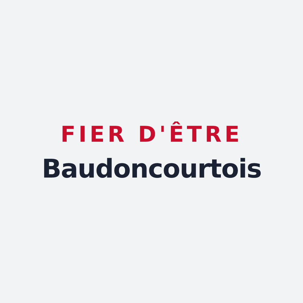 Poster « Fier d'être Baudoncourtois » — design pour Baudoncourt