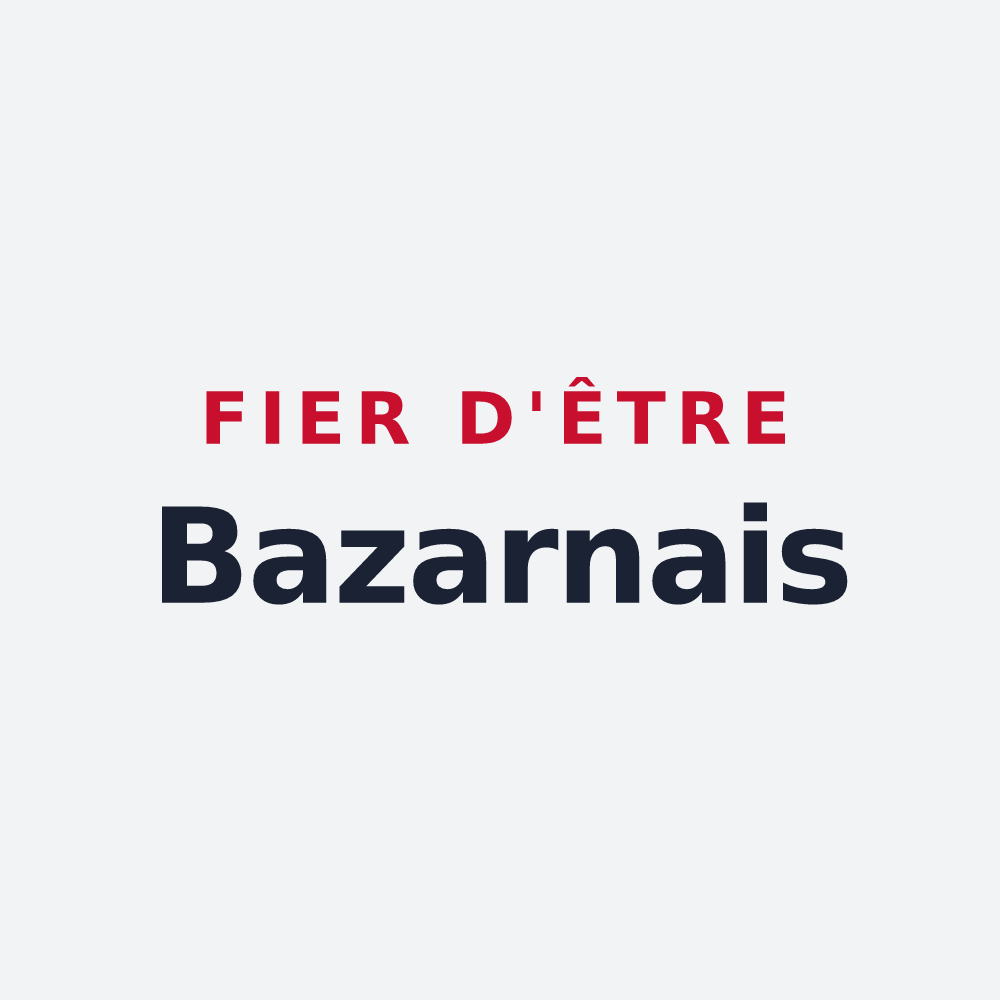 Poster « Fier d'être Bazarnais » — design pour Bazarnes